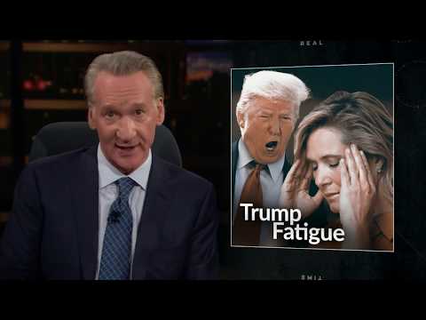 New Rule: Trump Fatigue | Real Time with Bill Maher (HBO)