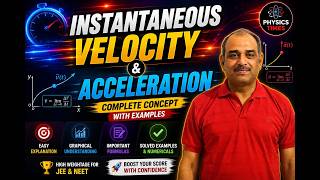 INSTANTANEOUS VELOCITY || INSTANTANEOUS ACCELERATION ||
