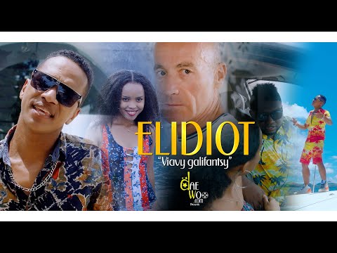 ELIDIOT - Viavy Galifantsy (Officiall Vidéo)