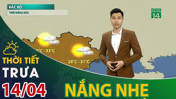 Thời tiết trưa, chiều 14/04/2021: Miền Bắc nắng nhẹ trước khi đón KKL gây mưa dông| VTC14