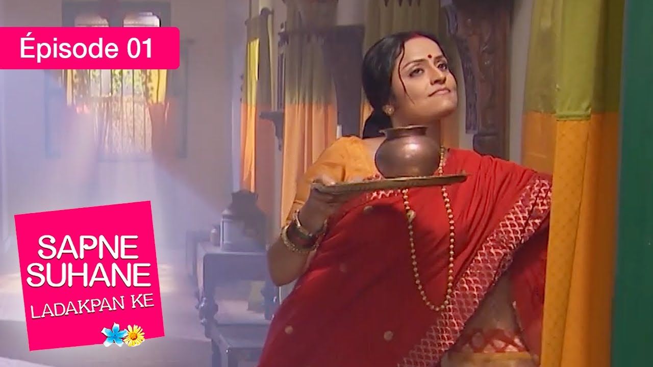 Rêves de jouvence - EP 01 - Sapne Suhane Ladakpan Ke - Série complète en Français