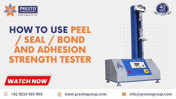 Peel / Seal / Bond And Adhesion Strength Tester | Presto Group