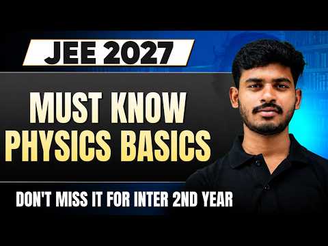 JEE 2027: Complete Basics of Physics 🔥 | JEE Physics | JEE 2027 | PW JEE Telugu