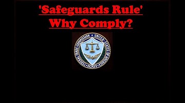 GLBA Safeguards, Why comply