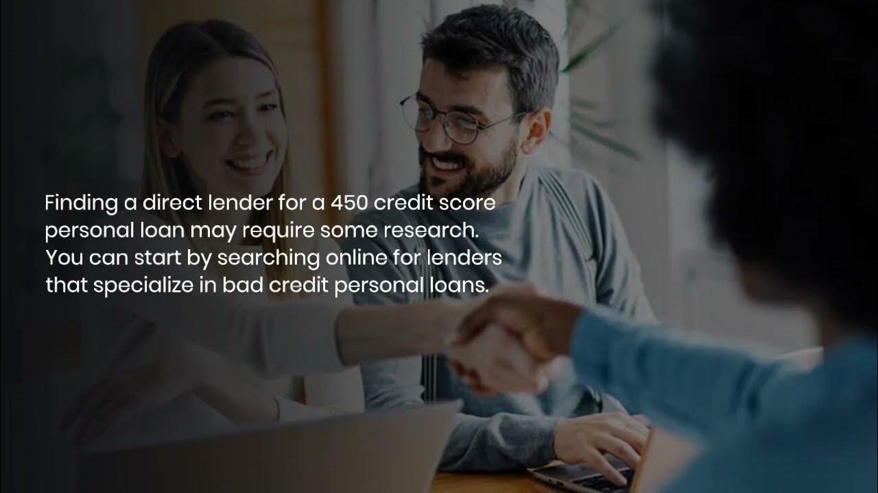450 Credit Score Personal Loan Direct Lender 450 Credit Score Personal Loan From Direct Lender - YouTube