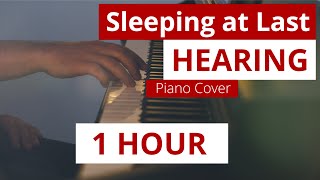 [Piano-Cover] Sleeping at Last - Hearing ( 1 Hour Mix )