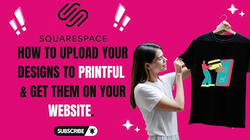 HOW TO ADD A PRINTFUL PRODUCT TO SQUARESPACE (FOR BEGINNERS) | TO MAKE PASSIVE INCOME