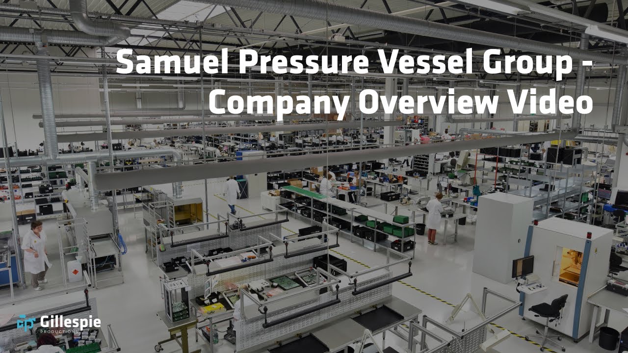 Samuel Pressure Vessel Group — Company Overview Video
