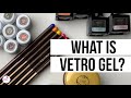 What is Vetro Gel?