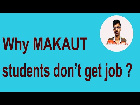 WHY MAKAUT STUDENTS DON'T GET JOB ?