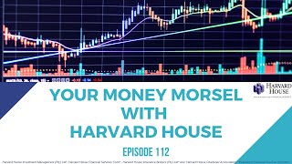 Your Money Morsel With Harvard House - Episode 112