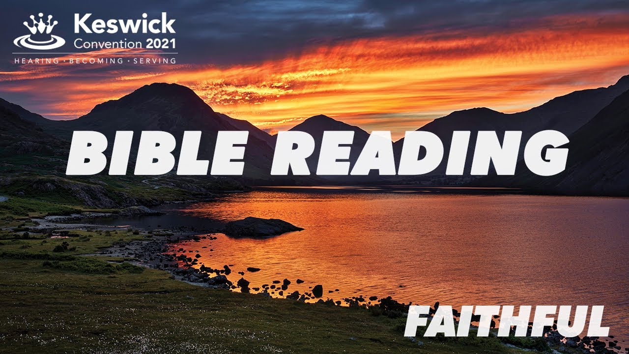 Week 1: Paul Mallard - Monday 19 July - Keswick Convention 2021
