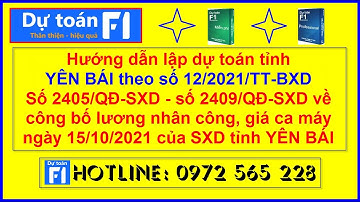 Hướng dẫn lập dự toán tỉnh Yên Bái theo thông tư 12/2021/TT-BXD | Mới nhất 2021