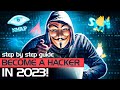 How to become a hacker in 2023  step by step guide for beginners