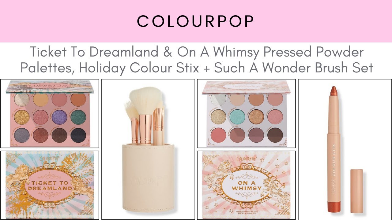 ColourPop Holiday Ticket To Dreamland & On A Whimsy Pressed Powder