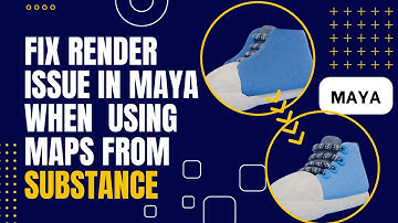 How to Fix a Render Issue When Using Maps From Substance to Maya