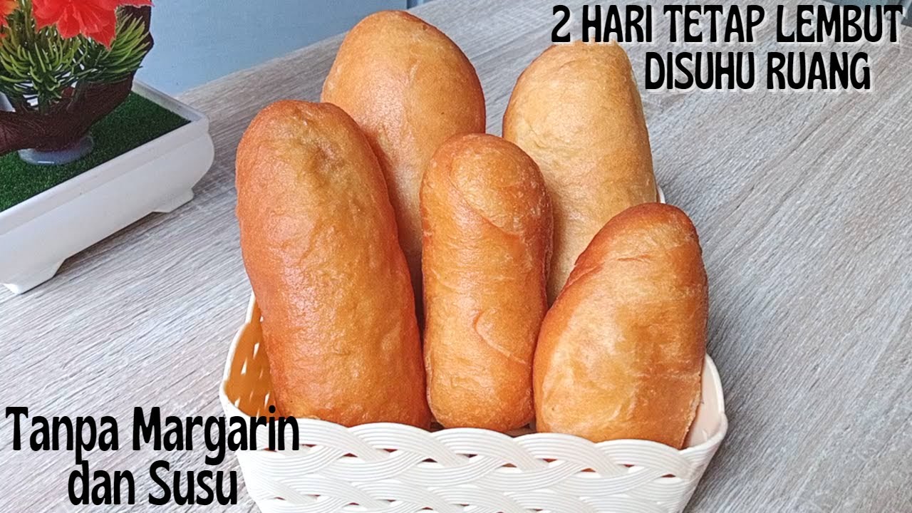 ROTI GORENG ISI PISANG TANPA SUSU MARGARIN TETAP LEMBUT 2 HARI DISUHU RUANG