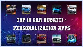 Top 10 Car Bugatti Android Apps screenshot 4