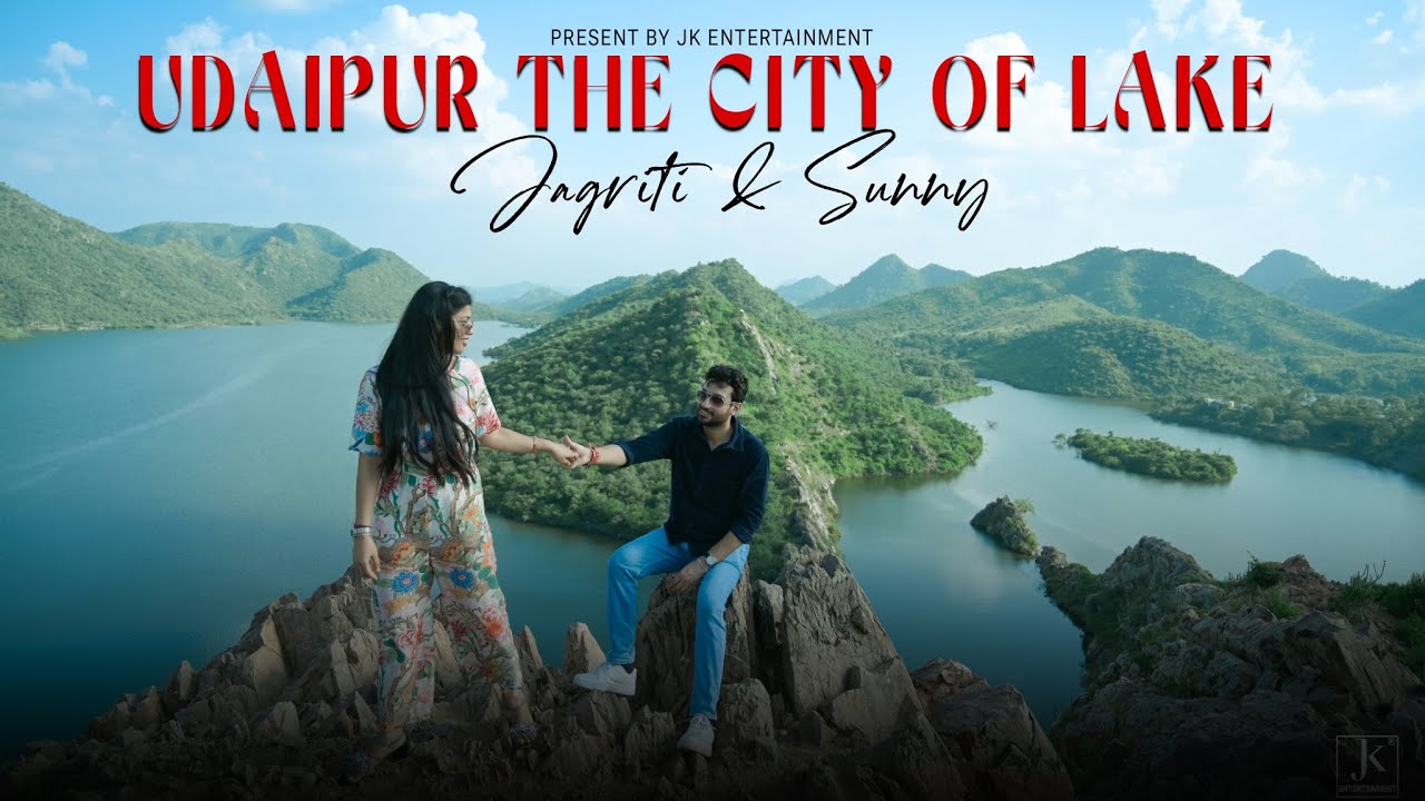 Udaipur Prewedding | Sunny & Jagriti | Jk Entertainment Official Video