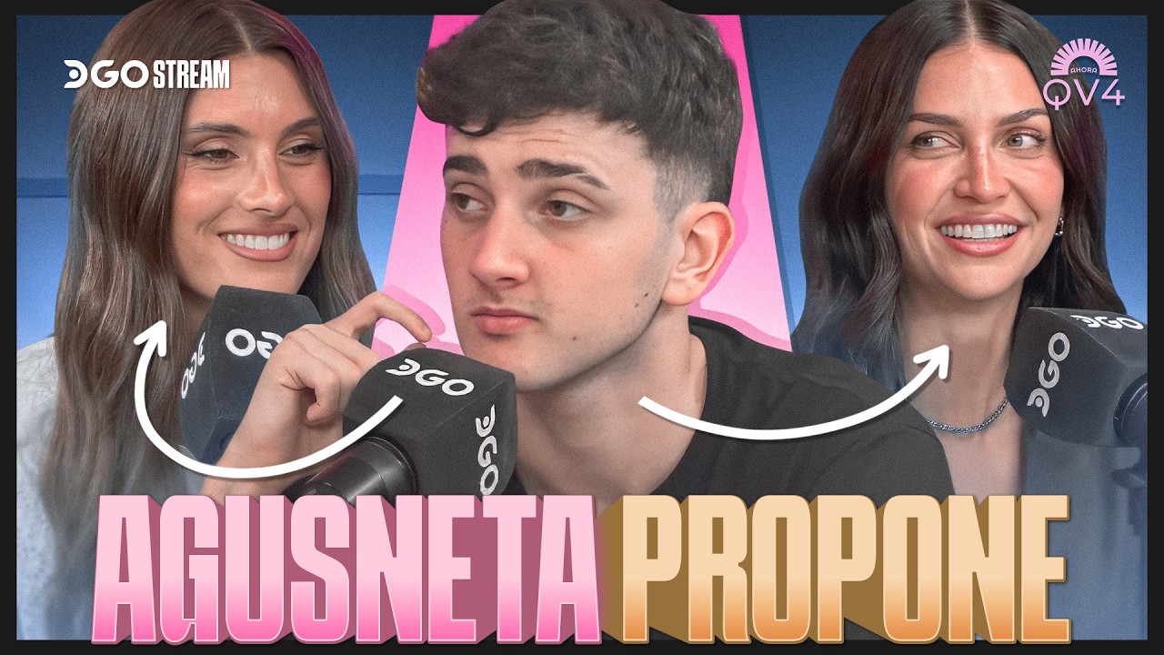QV4 | AGUS NETA DEJA A ZAIRA NARA y LE PROPONE NOVIAZGO A LOLA LATORRE ...