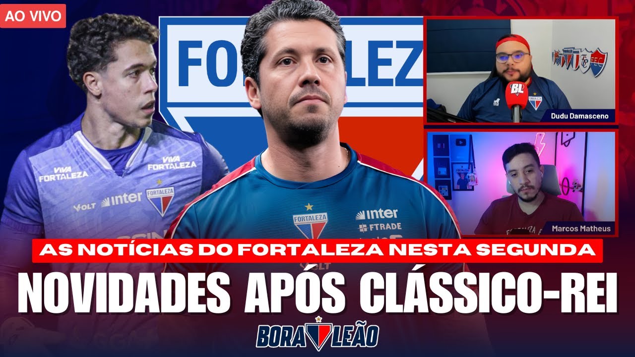 🚨 NOVIDADES DO FORTALEZA PÓS CLÁSSICO REI! FORTALEZA PREJUDICADO? CONTRATAÇÕES PARA A SÉRIE B!