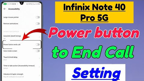 Infinix Note 40 Pro 5G me power button to end call Setting kaise kare | infinix note 40 pro 5g