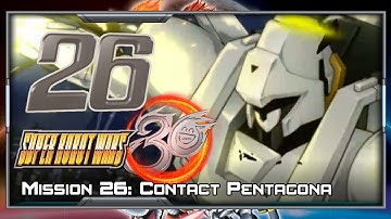 Super Robot Wars 30 [English] - Walkthrough - Scenario 26 (Edge) [Contact Pentagona]