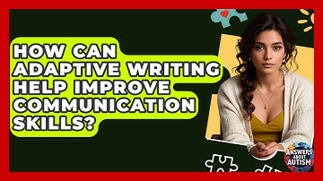 How Can Adaptive Writing Help Improve Communication Skills? - Answers About Autism