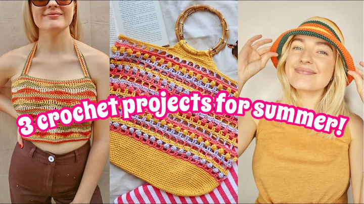 Get Ready for Summer with These Easy Crochet Projects!