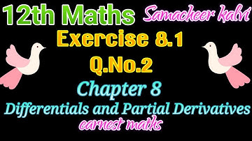 12th maths Exercise 8.1 Q.No.2 (i)(ii)(iii)Chapter 8 Differentials and Partial Derivatives Samacheer