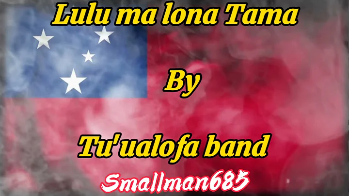 Tu'ualofa band - Lulu ma lona Tama