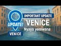 IMPORTANT UPDATE VENICE Nyaya Yemwana IMPORTANT UPDATE VENICE Nyaya Yemwana