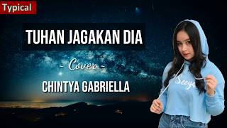 Tuhan Jagakan Dia - Motif Band | Cover by Chintya Gabriella  [ lirik ]