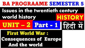 BA program semester 5 History UNIT 2 PART 1 Consequences of Europe and the world हिंदी में  DU