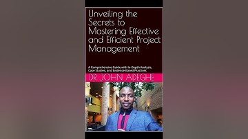Unveiling the Secrets to Mastering Effective and Efficient Project Management