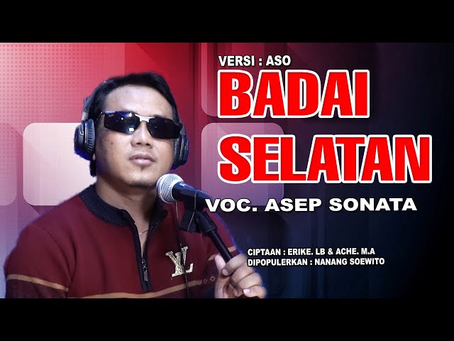 BADAI SELATAN (Nanang Soewito)_VOC.  ASEP SONATA class=