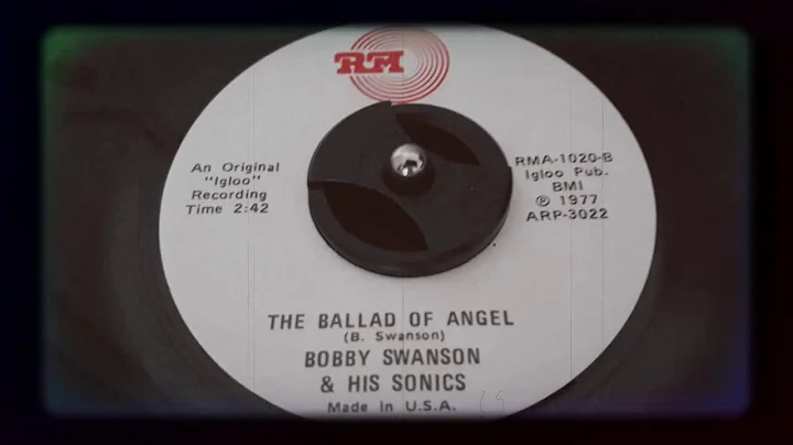 Bobby Swanson & His Sonics - The Ballad Of Angel (...