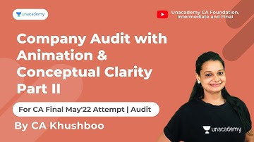 Company Audit with Animation & Conceptual Clarity Part II | CA Khushboo Sanghavi