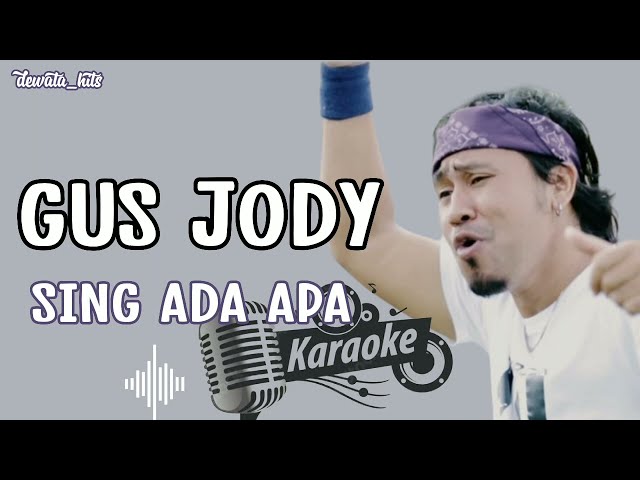 [KARAOKE] SING ADE APE - GUS JODY TERBARU!!!!! class=