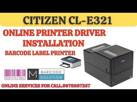 CITIZEN CL-E321 PRINTER ONLINE INSTALLATION MR.MITHUNPARMAR