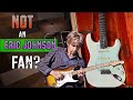 Not An Eric Johnson Fan? Try This!