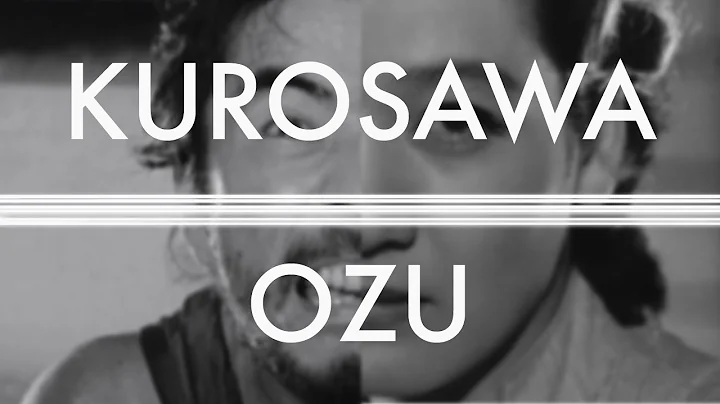 Kurosawa and Ozu: Two Faces of Japanese Cinema - DayDayNews
