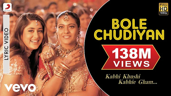 Bole Chudiyan Best Lyric - K3G|Amitabh|Shah Rukh Khan|Hrithik|Kaj...  Yagnik