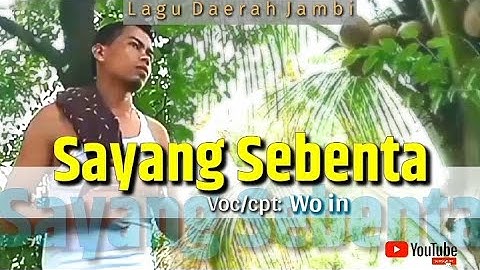 Lagu Daerah Jambi SAYANG SEBENTA_ cipta: Wo in - official music video