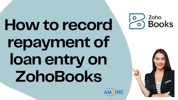 Topic- 46. How to record repayment of loan entry on ZohoBooks #cloudaccounting #tech#AmzineInstitute
