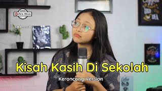 KISAH KASIH DI SEKOLAH 'CHRISYE' - KERONCONG VERSION || COVER RISA MILLEN