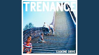 Codeine Drive