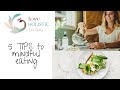 5 TIPS TO MINDFUL EATING