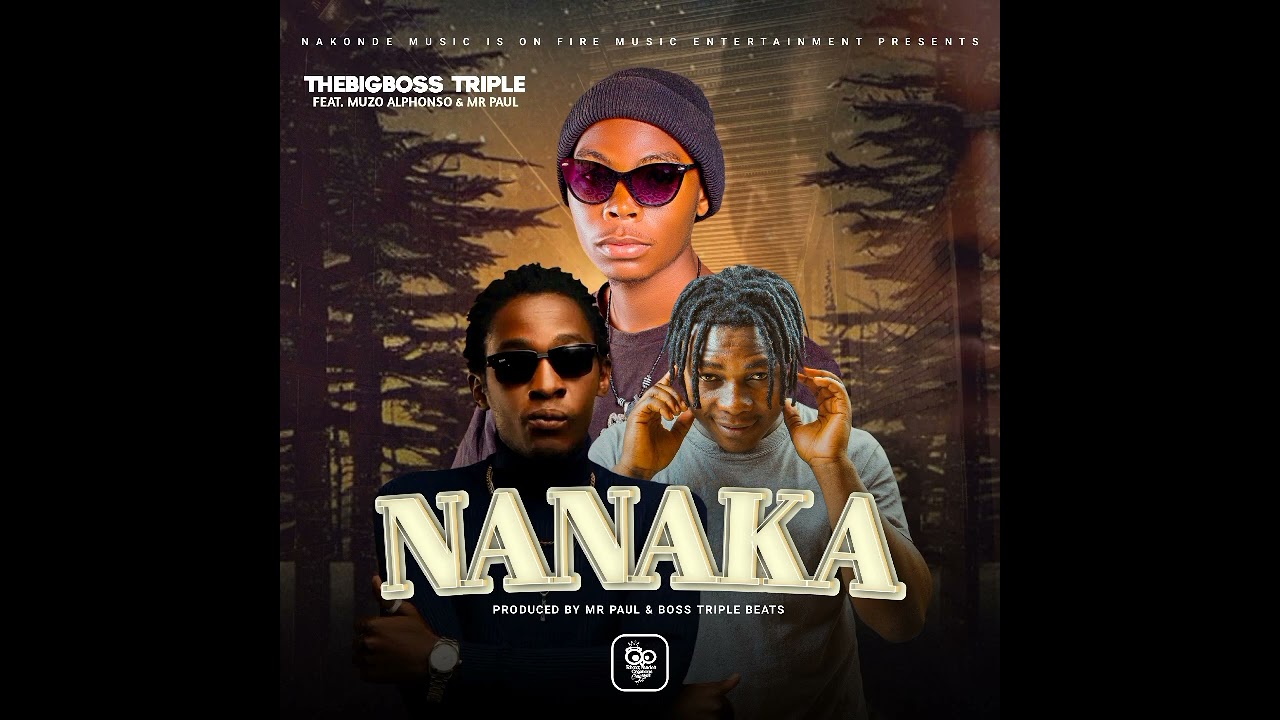 TheBigBoss Triple Ft Muzo aka alphonso x Mr paul_Nanaka