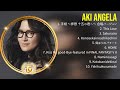 Aki Angela 2024 ヒット曲メドレー ~ The Best Songs Of Aki Angela